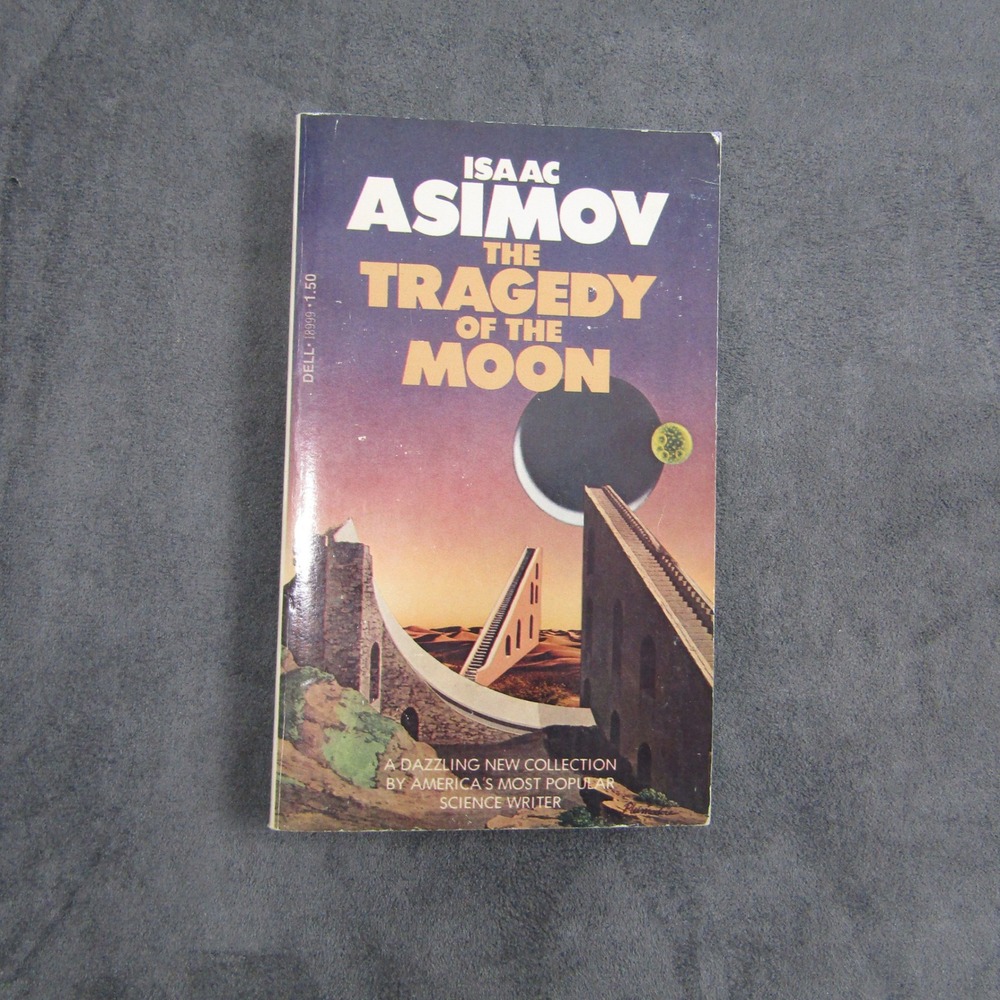 Dell The Tragedy of the Moon Isaac Asimov Paperback OS Multi Science Essays 1978